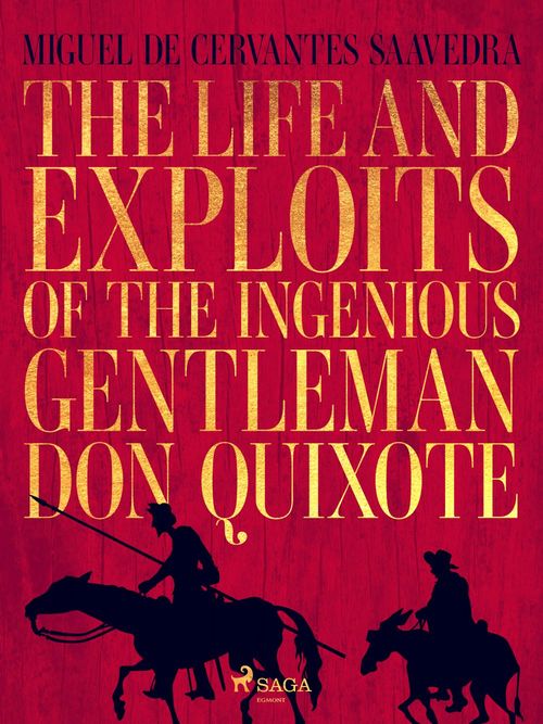 Couverture ebook de The life and exploits of the ingenious gentleman Don Quixote de la Mancha, de Miguel de Cervantes-Saavedra