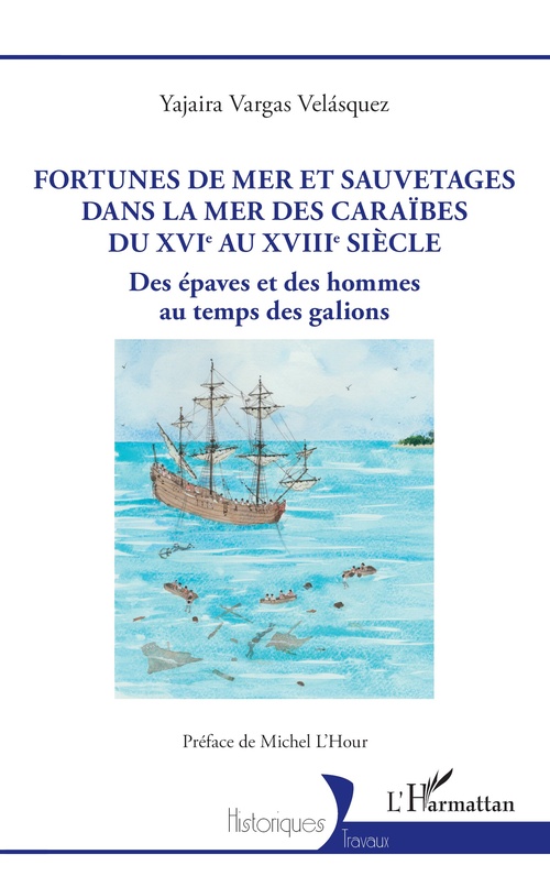 ebook cover of Fortunes de mer et sauvetages dans la mer des Caraïbes du XVIe au XVIIIe siècle, by Yajaira Vargas Velásquez