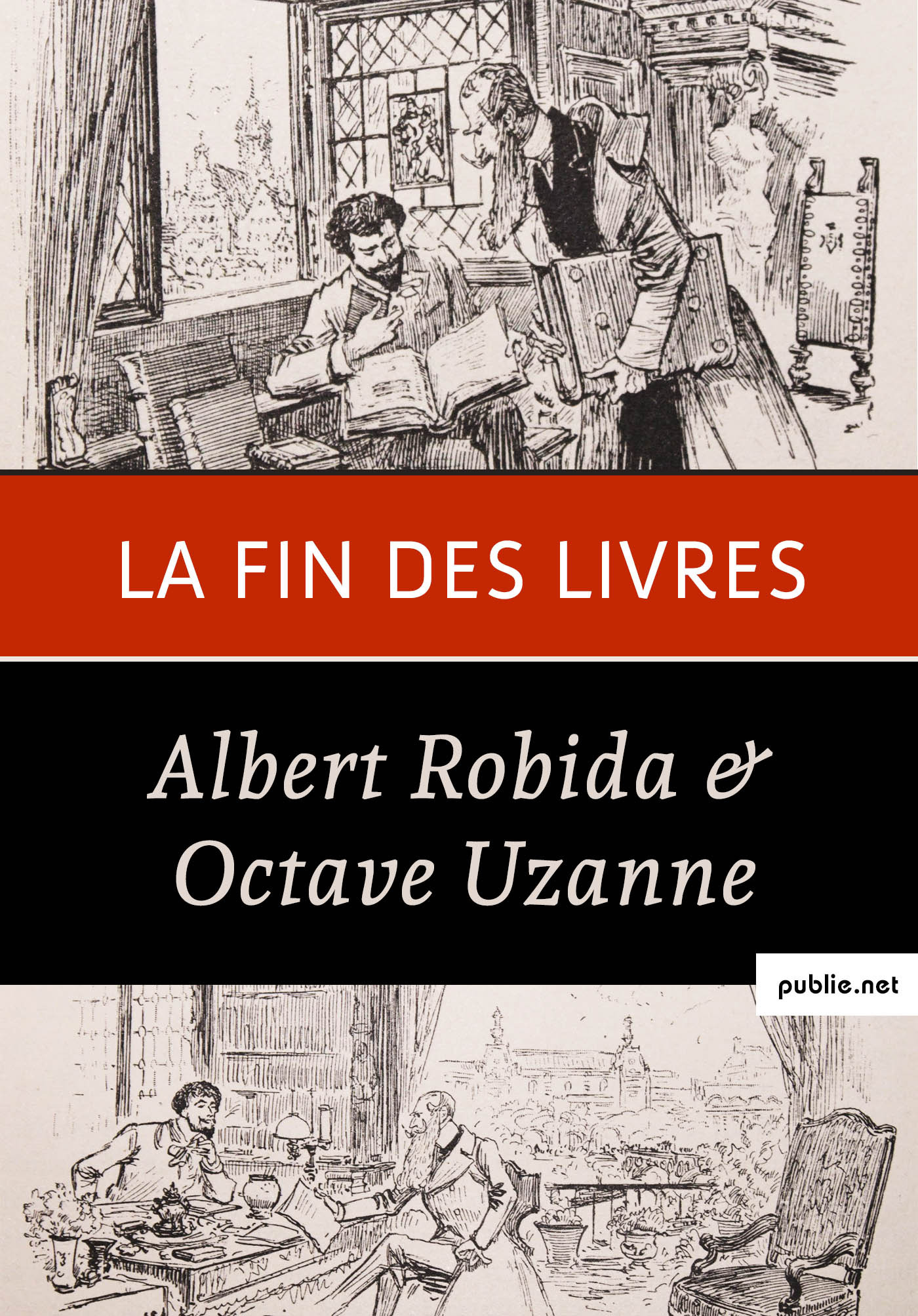 Couverture ebook de La fin des livres, de Albert Robida, Octave Uzanne