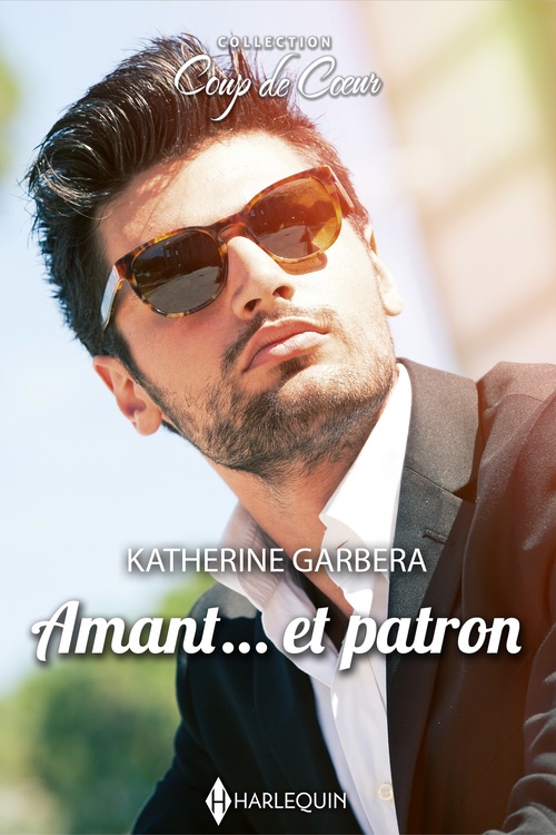 ebook cover of Amant... et patron, by Katherine Garbera