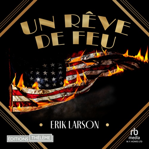 Couverture audiobook de Un rêve de feu, de Erik Larson