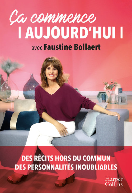 Couverture ebook de Ça commence aujourd'hui, de Faustine Bollaert