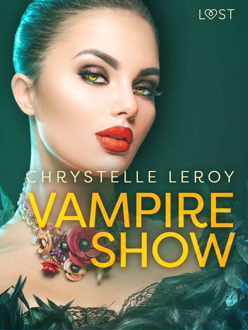 ebook cover of Vampire show - Une nouvelle érotique, by Chrystelle Leroy