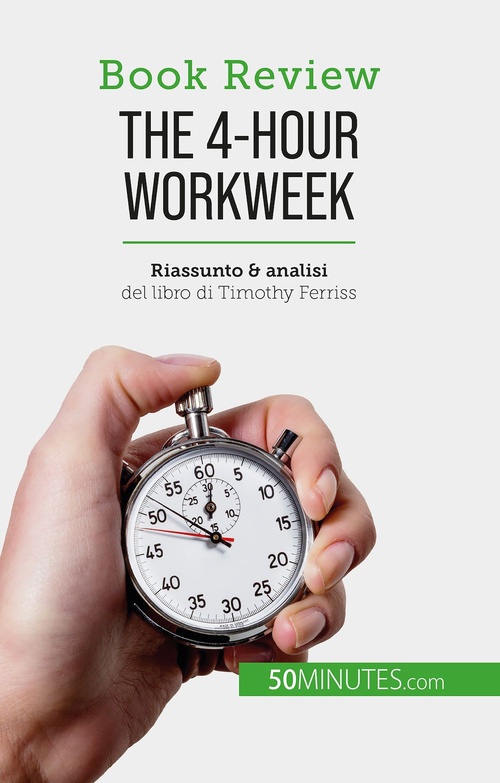Couverture ebook de The 4-Hour Workweek, de Anastasia Samygin-Cherkaoui