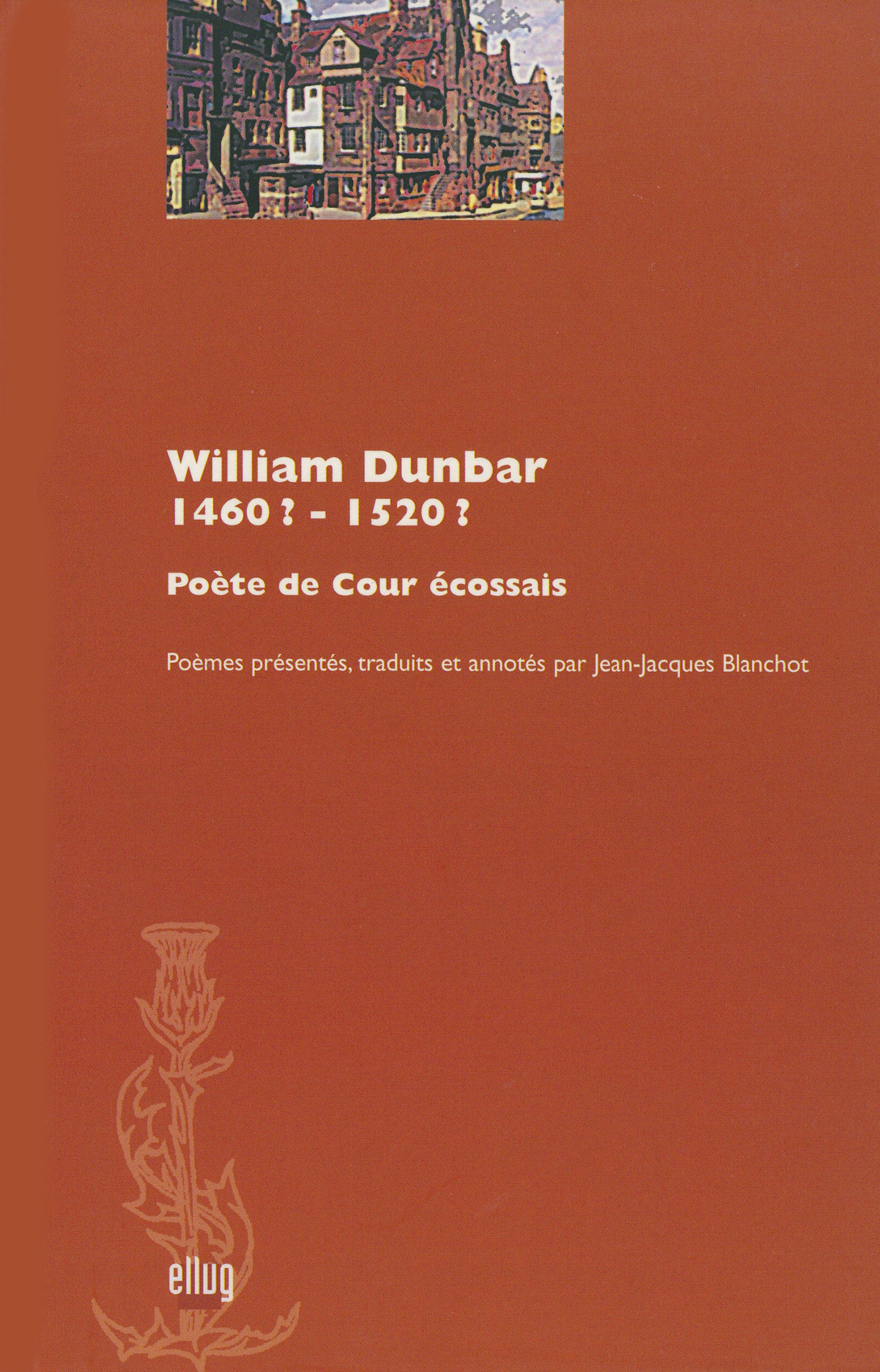 ebook cover of William Dunbar (1460? - 1520?), by Blanchot Jean-Jacque