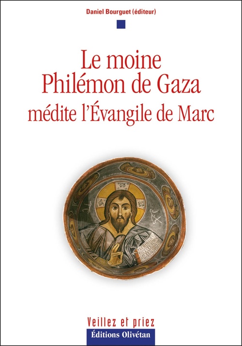 Couverture ebook de Le moine Philémon de Gaza médite l'Evangile de Marc, de Daniel Bourguet