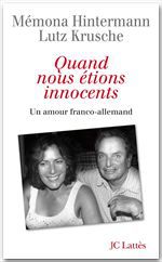 Couverture ebook de Quand nous étions innocents, de Mémona Hintermann, Lutz Krusche