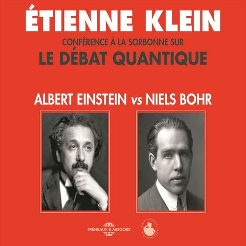 audiobook cover of Le débat quantique. Albert Einstein vs. Niels Bohr, by Étienne Klein