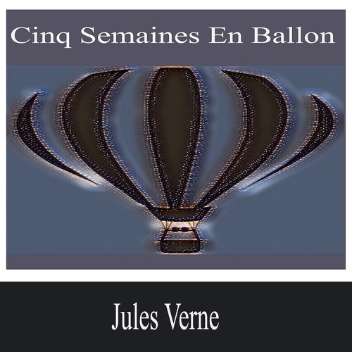 Couverture audiobook de Cinq semaines en ballon, de Jules Verne