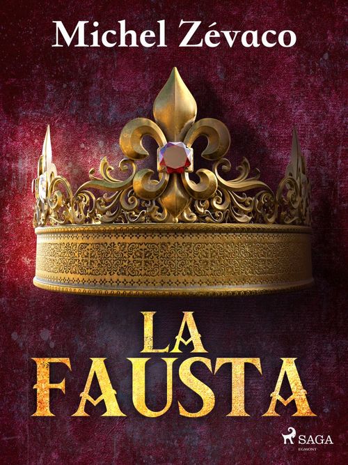 Couverture ebook de La Fausta, de Michel Zévaco
