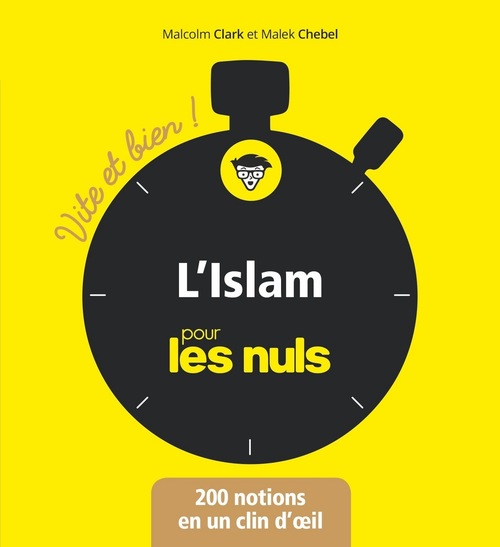 ebook cover of L'Islam Vite et bien pour les Nuls, by Malek Chebel, Malcolm Clark
