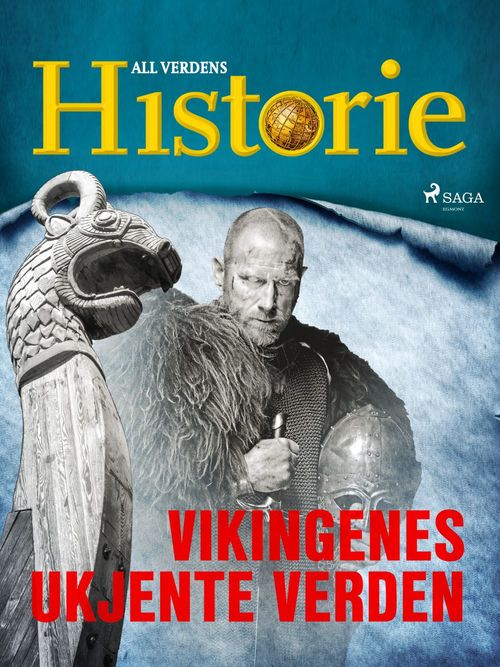 Couverture ebook de Vikingenes ukjente verden, de All Verdens Historie