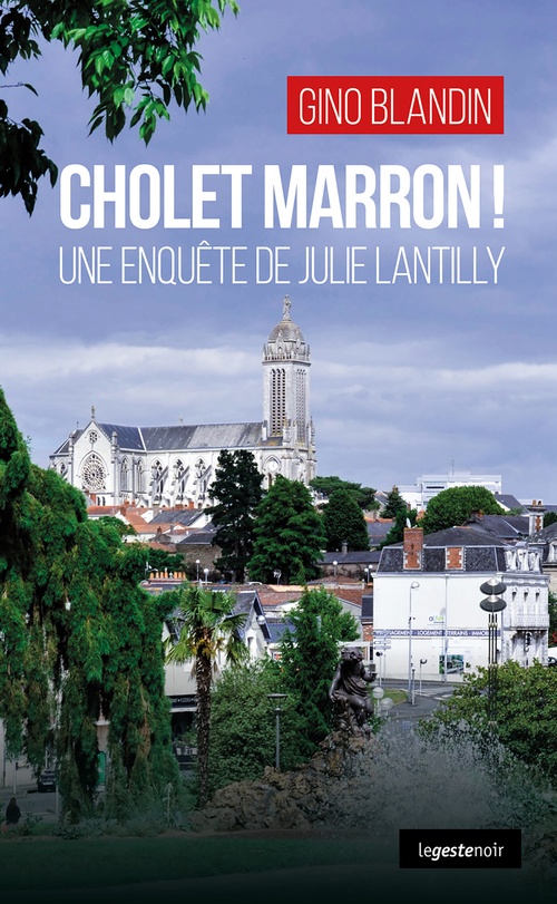 Couverture ebook de Cholet Marron !, de Gino Blandin