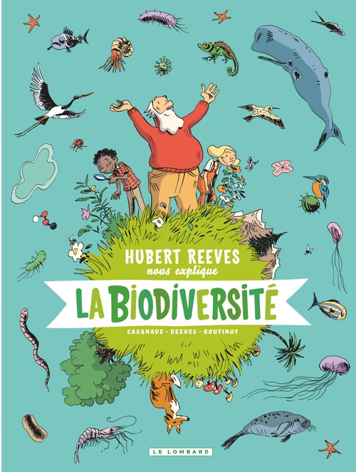 ebook cover of Hubert Reeves nous explique - Tome 1 - La biodiversité , by Hubert Reeves, Daniel Casanave