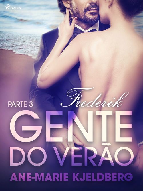 Couverture ebook de Gente do verão Parte 3: Frederik - Conto Erótico, de Ane-Marie Kjeldberg