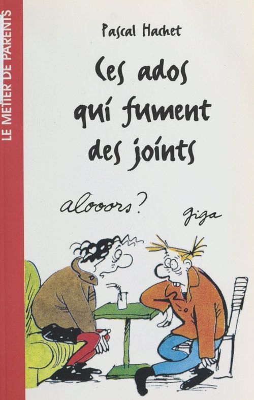 Couverture ebook de Ces ados qui fument des joints, de Pascal Hachet