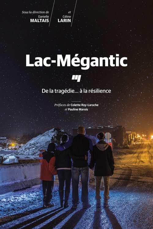 ebook cover of Lac-Mégantic, by Collectif, Céline Larin, Danielle Maltais