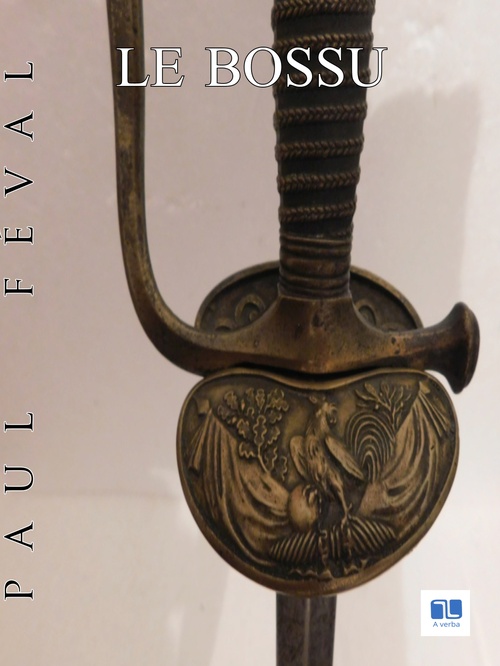 ebook cover of Le Bossu, by Paul Feval