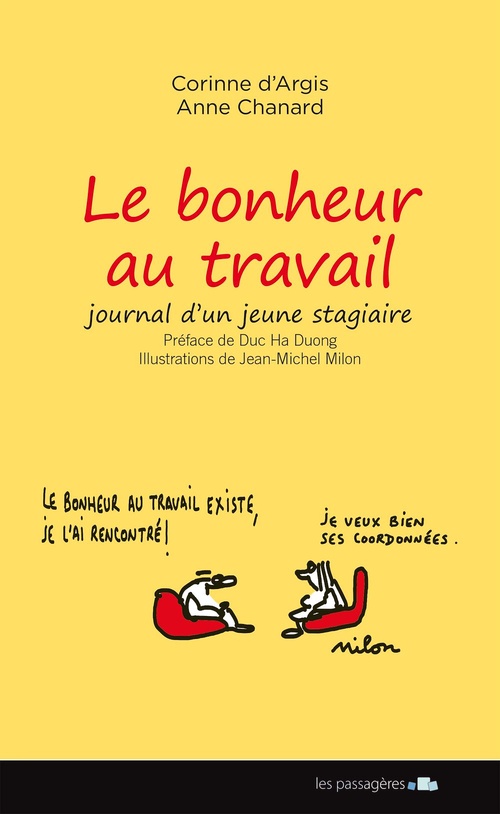 Couverture ebook de Le bonheur au travail, de Corinne d' Argis, Anne Chanard, Jean-michel Milon
