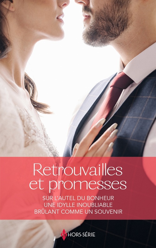 ebook cover of Retrouvailles et promesses, by Melissa Senate, Kate Hardy, Wendy Warren