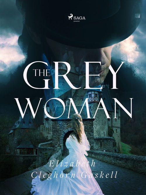 Couverture ebook de The Grey Woman , de Elizabeth Cleghorn Gaskell