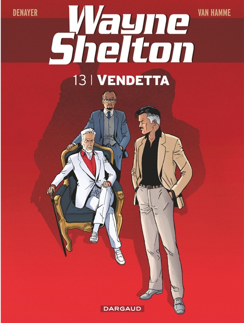 Couverture ebook de Wayne Shelton - Tome 13 - Vendetta, de Jean Van Hamme, Christian Denayer