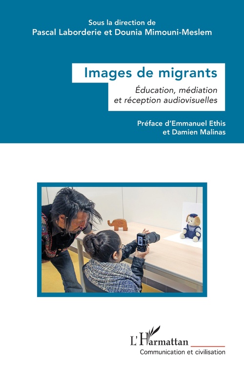 Couverture ebook de Images de migrants, de Pascal Laborderie, Dounia Mimouni-Meslem