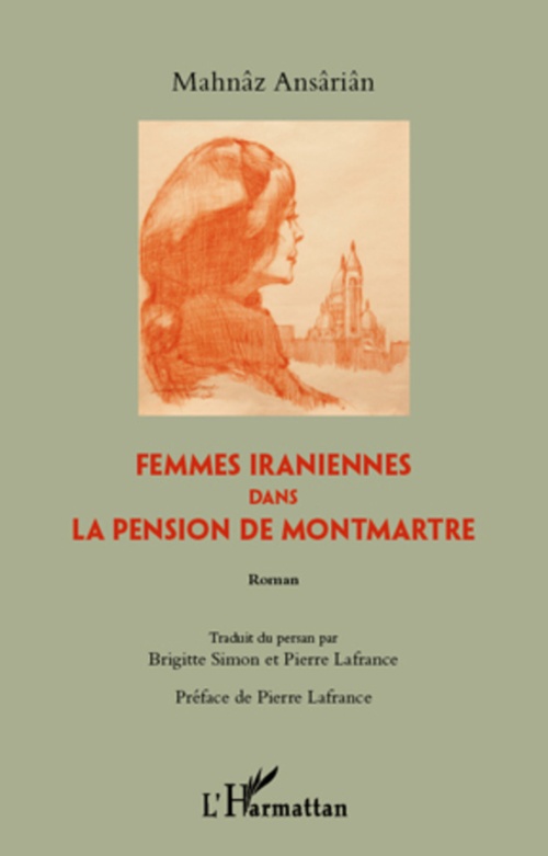 ebook cover of Femmes iraniennes dans la pension de Montmartre, by Mahnâz Ansâriân