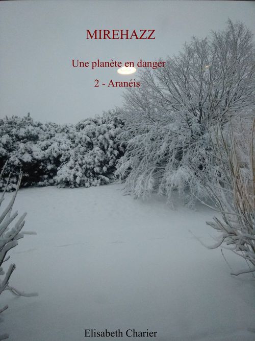 Couverture ebook de Mirehazz, une planète en danger, dernier tome, de Elisabeth Charier