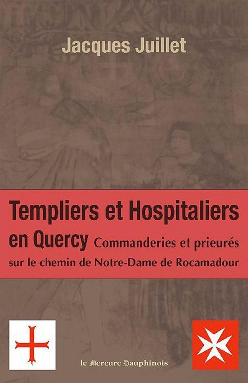 Couverture ebook de Templiers et hospitaliers en Quercy, de Jacques Juillet