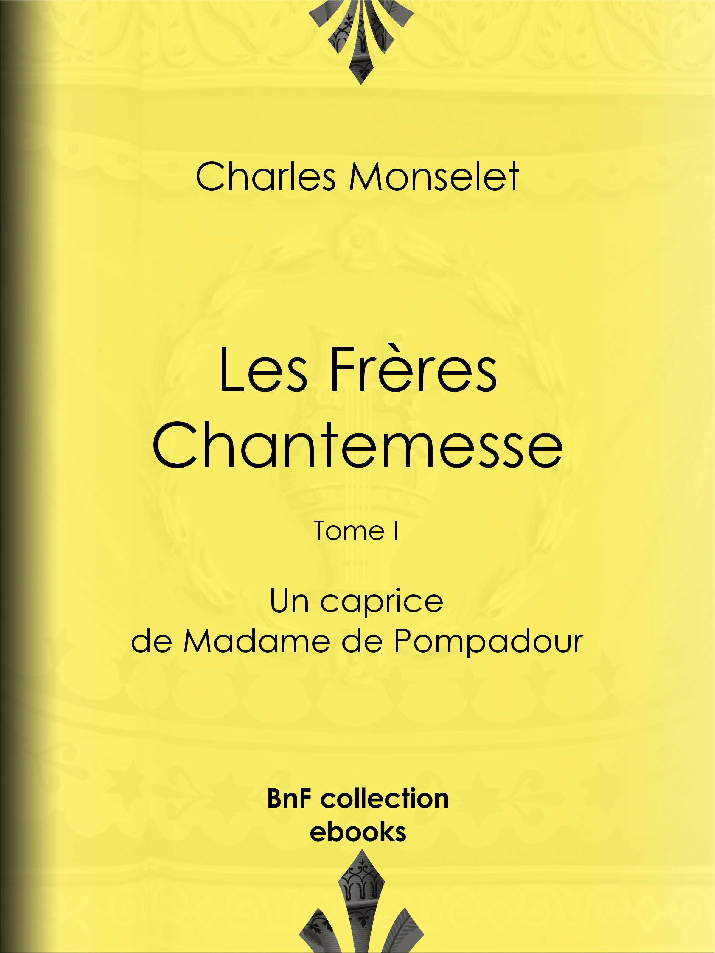 Couverture ebook de Les Frères Chantemesse, de Charles Monselet