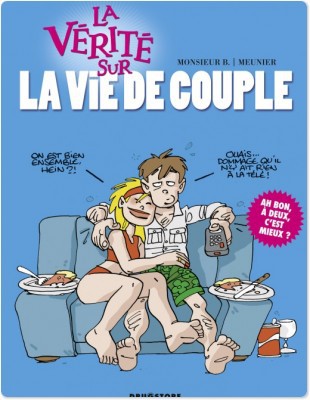 Couverture ebook de La vérité sur la vie de couple, de Monsieur B.