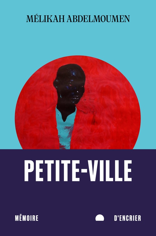 Couverture ebook de Petite-Ville, de Mélikah Abdelmoumen