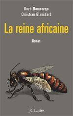 Couverture ebook de La reine africaine, de Christian Blanchard, Roch Domerego