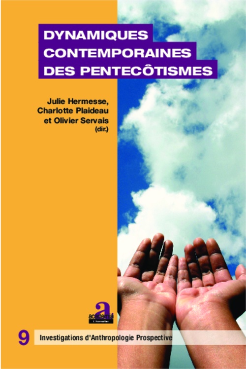 Couverture ebook de Dynamiques contemporaines des pentecôtismes, de Julie Hermesse, Charlotte Plaideau, Olivier Servais