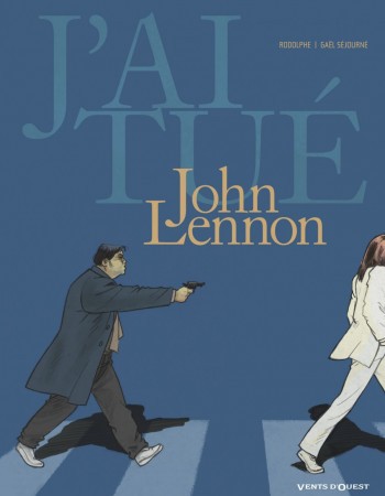 ebook cover of J'ai tué - John Lennon, by Gaël Séjourné