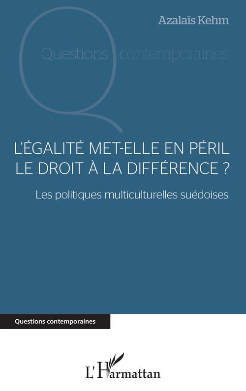Couverture ebook de L'égalité met-elle en péril le droit à la différence ?, de Azalaïs Kehm