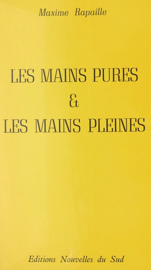 Couverture ebook de Les mains pures et les mains pleines (...ne sont pas les mêmes), de Maxime Rapaille