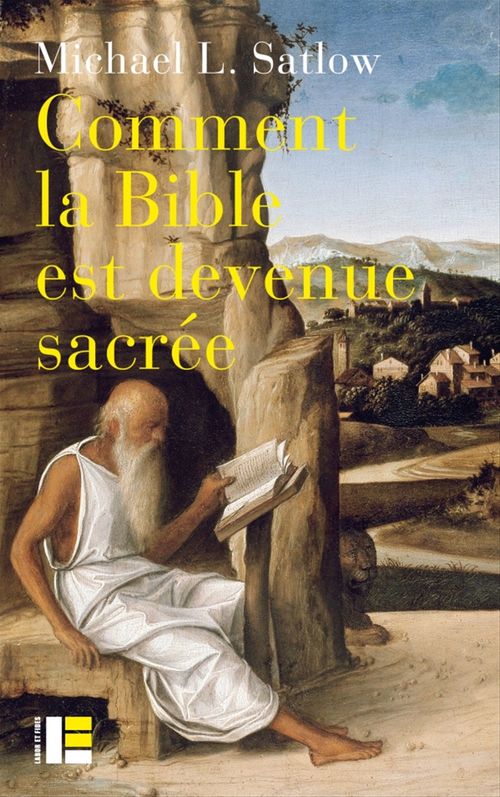 Couverture ebook de Comment la Bible est devenue sacrée, de Michael Satlow