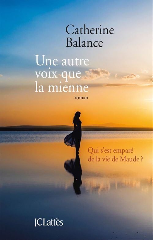 Couverture ebook de Une autre voix que la mienne, de Catherine Balance