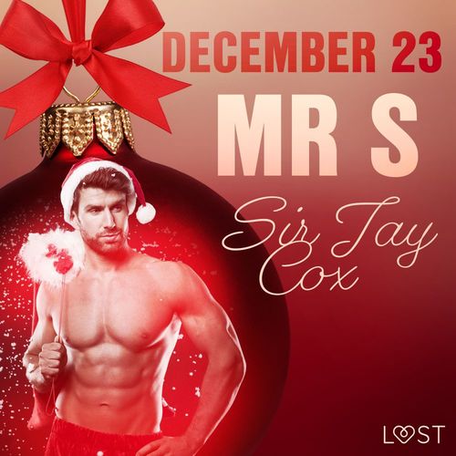 Couverture audiobook de December 23: Mr S - An Erotic Christmas Calendar, de Sir Jay Cox