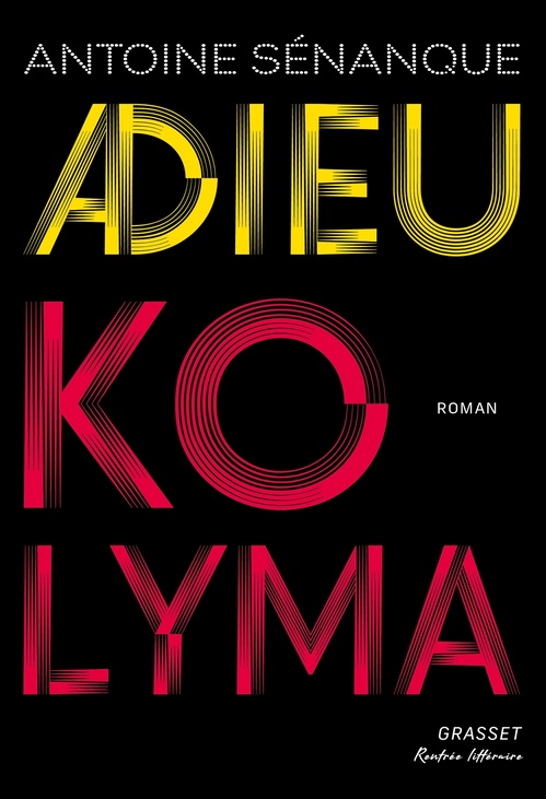 ebook cover of Adieu Kolyma, by Antoine Sénanque