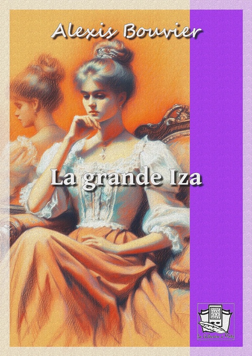 Couverture ebook de La grande Iza, de Alexis Bouvier