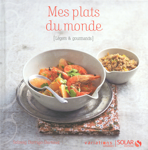 Couverture ebook de Mes plats du monde - Variations légères, de Darrigo-Dartinet