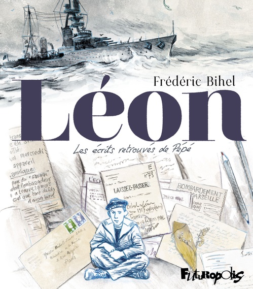 Couverture ebook de Léon. Les écrits retrouvés de Pépé, de Frédéric Bihel