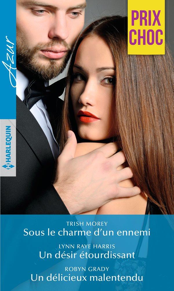 ebook cover of Sous le charme d'un ennemi - Un désir étourdissant - Un délicieux malentendu, by Robyn Grady, Lynn Raye Harris, Trish Morey