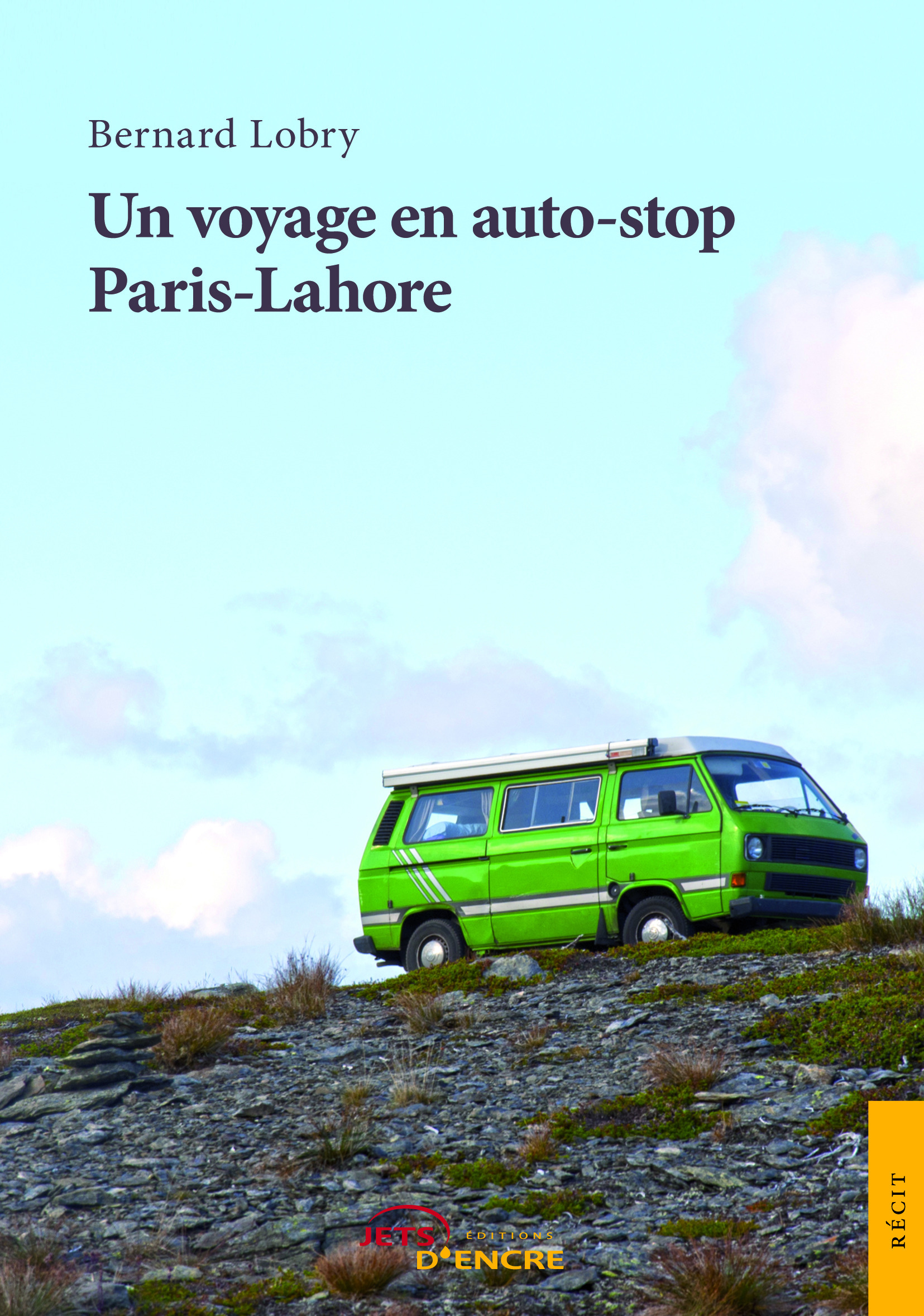 Couverture ebook de Un voyage en auto-stop Paris-Lahore, de Lobry Bernard