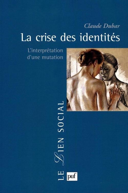 ebook cover of La crise des identités : L'interprétation d'une mutation, by Claude Dubar