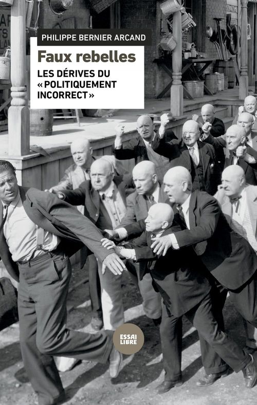 Couverture ebook de Faux rebelles, de Philippe Bernier Arcand