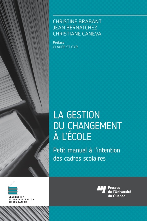 ebook cover of La gestion du changement à l'école, by Jean Bernatchez, Christine Brabant, Christiane Caneva